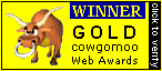 The Cowgomoo Web Awards. Click here to verify this websites certification